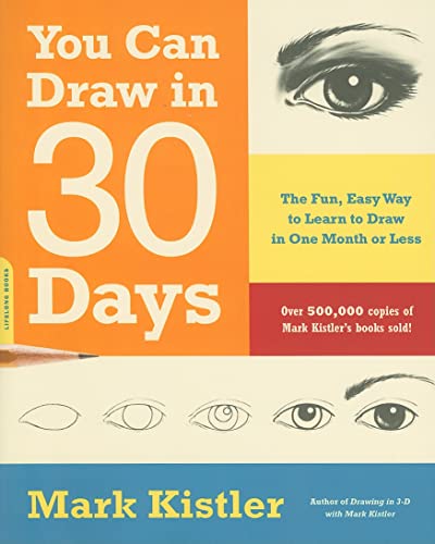 You Can Draw in 30 Days: The Fun, Easy Way to Learn to Draw in One Month or Less book cover