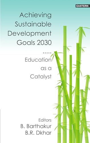 Achieving Sustainable Development Goals 2030: Education as a Catalyst book cover