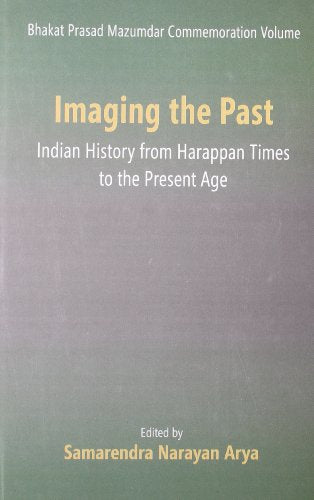 Imaging the Past: Indian History from Harappan Times book cover