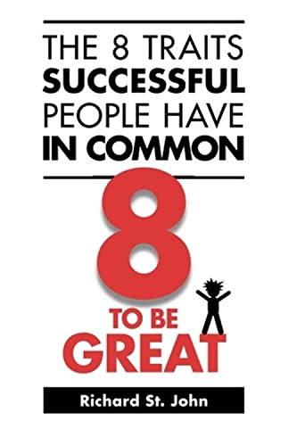 The 8 Traits Successful People Have in Common: 8 to Be Great book cover