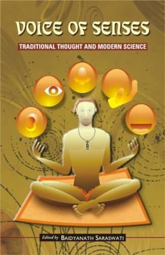 Voice Of Senses Traditional Thought And Modern Science book cover