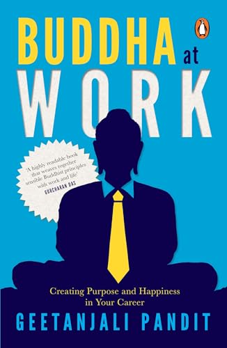 Buddha at Work: Creating Purpose, Balance and Happiness at Work book cover