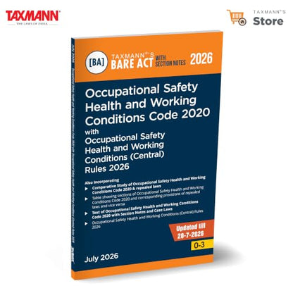 Taxmann's Occupational Safety Health and Working Conditions Code 2020 with Rules 2026 [Bare Act with Section Notes] – Incorporates the Code | Section Notes | Case Laws | Rules | Comparative Study