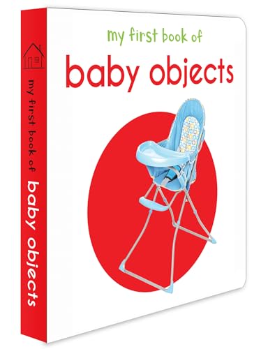 My First Book of Baby Objects | First Everyday Objects Board Book for Babies, Toddlers & Preschoolers | Learn About Common Baby Items with Bright Pictures | Early Learning Book for Kids Ages 0-3 Years