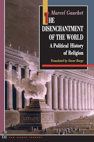 The Disenchantment Of The World: A Polit book cover