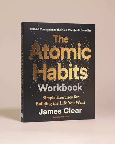The Atomic Habits Workbook: Official Companion To Atomic Habits by James Clear | Guided Journal, Habit Tracker, Daily Routine Planner: Official Companion to the #1 Worldwide Bestseller