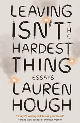 Leaving Isnt the Hardest Thing book cover