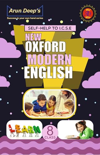 Arun Deep’s Self-Help to I.C.S.E. New Oxford Modern English 8 (North East Edition)