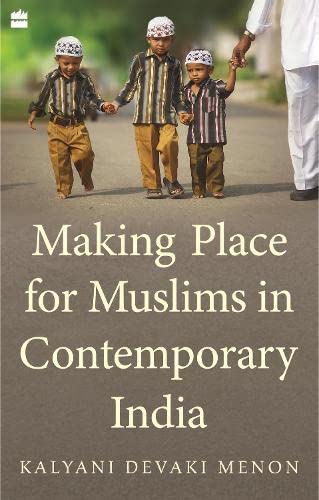 Making Place for Muslims in Contemporary India book cover