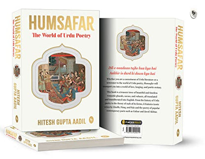 HUMSAFAR : The World of Urdu Poetry by Hitesh Gupta Aadil