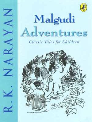 Malgudi Adventures: Classic Tales for Children by Narayan R.K. (Author) book cover