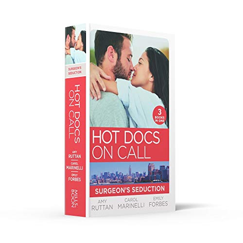 Hot Docs On Call: Surgeon's Seduction: One Night in New York (New York City Docs) / Seduced by the Heart Surgeon (The Hollywood Hills Clinic) / Falling for the Single Dad (The Hollywood Hills Clinic)