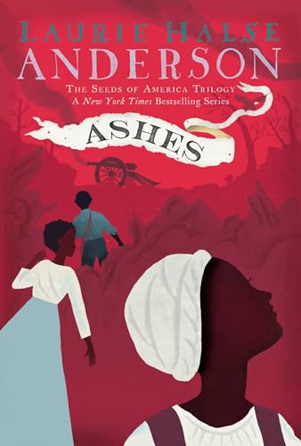 Ashes (The Seeds of America Trilogy) book cover