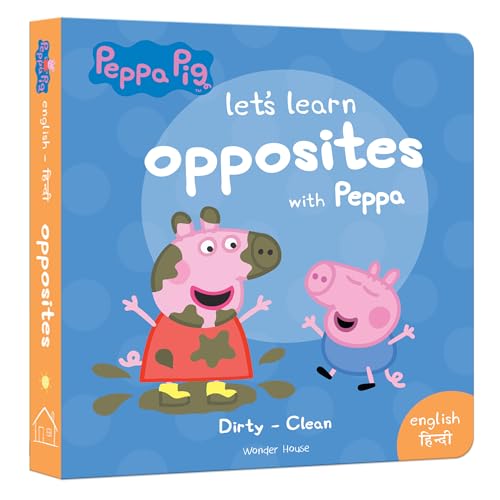 Peppa Board Book - Lets Learn Opposites with Peppa - English & Hindi: Early Learning for Children