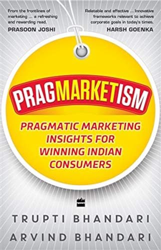 Pragmarketism: Pragmatic Marketing Insights for Winning Indian Consumers book cover