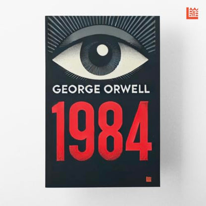 1984 George Orwell [Premium Paperback] | Modern Classics | George Orwell Books | Literature Books Under 200 | Political Books | Sci Fi Novels | Literary Fiction Books | From The Author of Animal Farm