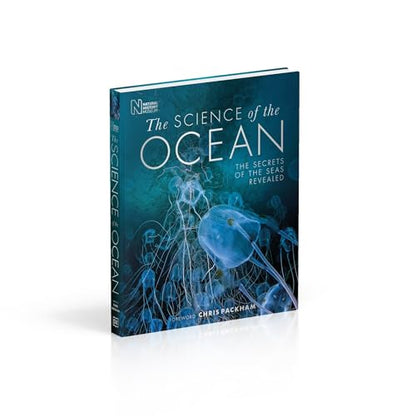 The Science of the Ocean: The Secrets of the Seas Revealed