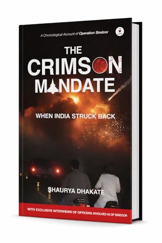 The Crimson Mandate: When India Struck Back
