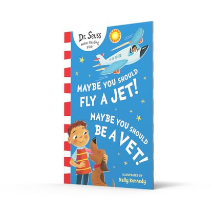 Maybe You Should Fly A Jet! Maybe You Should Be A Vet!: The new illustrated edition for 2024, perfect for children aged 3 to 7!