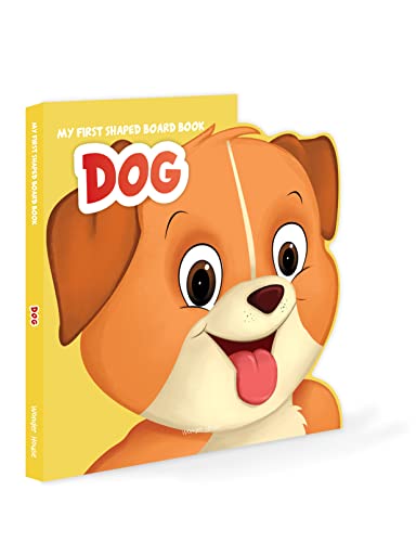 My First Shaped Board Book - Dog, Die-Cut Animals, Picture Book for Children book cover