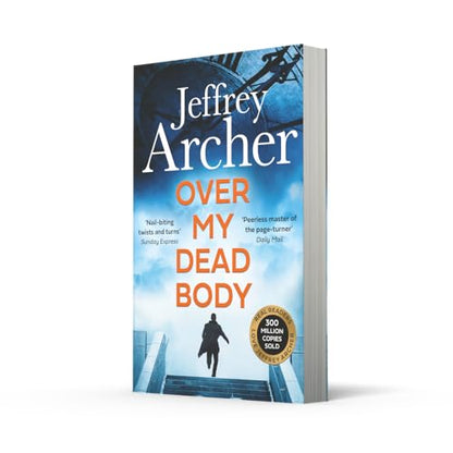 Over My Dead Body: The Next Thriller from the Sunday Times Bestselling Author, the Latest Must-Read New Book of 2021 (William Warwick Novels)
