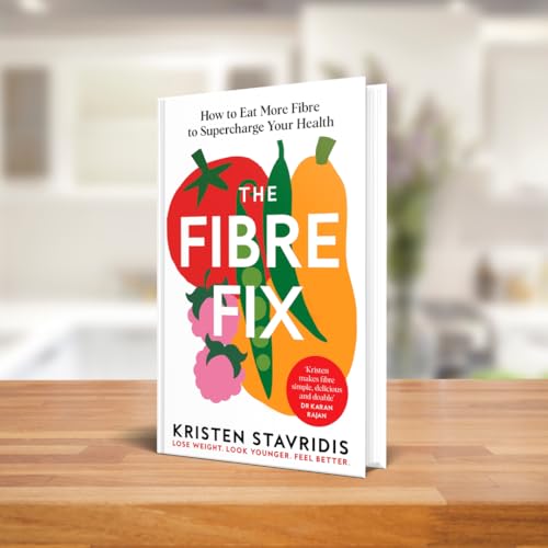 The Fibre Fix: How to Eat More Fibre and Supercharge Your Health