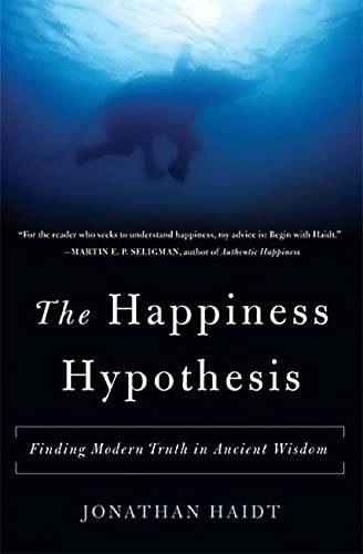 The Happiness Hypothesis: Finding Modern Truth in Ancient Wisdom by Jonathan Haidt book cover