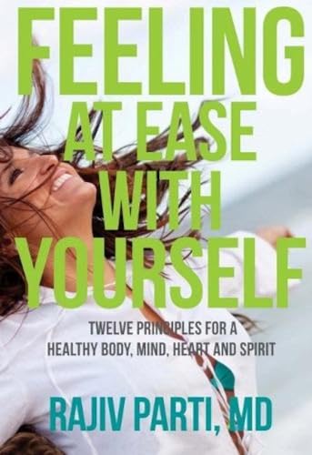 Feeling at Ease with Yourself: Twelve Principles for a Healthy Body, Mind, Heart and Spirit book cover