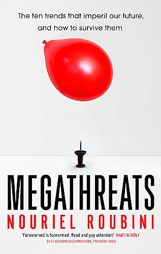 Megathreats: The Ten Trends that Imperil Our Future, and How to Survive Them book cover
