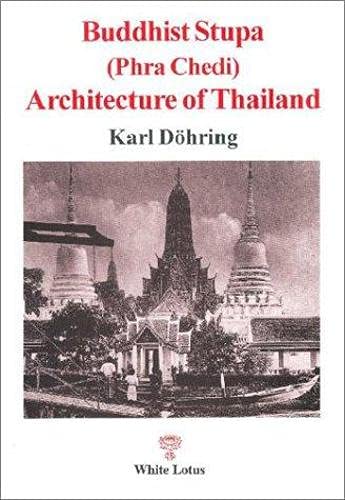 Buddhist Stupa Architecture of Thailand book cover