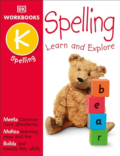 Dk Workbooks: Spelling, Kindergarten: Learn And Explore book cover