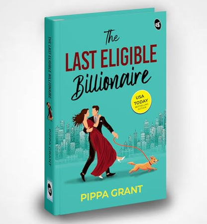 The Last Eligible Billionaire | Will money win over true love? | An enemies turned lovers romance