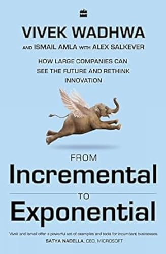 From Incremental To Exponential: How Large Companies Can See The Future And Rethink Innovation book cover