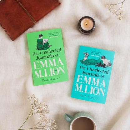 The Unselected Journals of Emma M. Lion, vol. 2: 'Bridget Jones meets every classic novel you've ever loved' Stylist