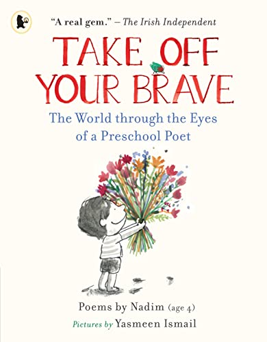 Take Off Your Brave: The World through the Eyes of a Preschool Poet book cover