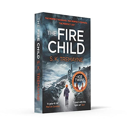 The Fire Child: The gripping psychological thriller from the bestselling author of The Ice Twins