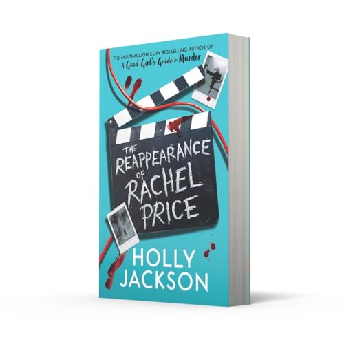 The Reappearance of Rachel Price : A sensational new young adult thriller for 2024 from the award-winning author of the bestselling A Good Girls Guide ... Girls Guide to Murder and Not Quite Dead Yet