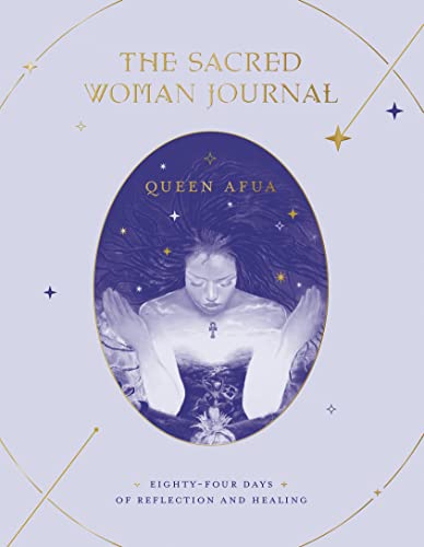 The Sacred Woman Journal: Eighty-Four Days of Reflection and Healing book cover