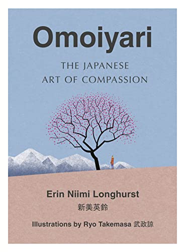 Omoiyari: The Japanese Art Of Compassion book cover