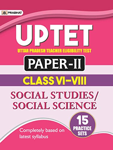 UPTET Uttar Pradesh Teacher Eligibility Test Paper-II (Class: VI-VIII) Social Studies/Social Science 15 Practice Sets by Ganesh Shukla
