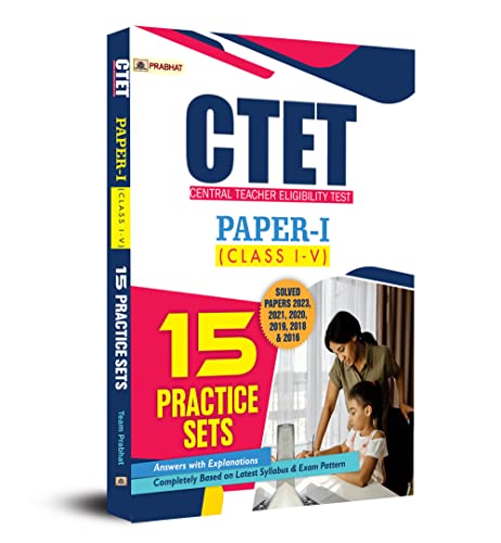 CTET Central Teacher Eligibility Test Paper-1 (Class: 1-5) 15 Practice Sets  by Team Prabhat
