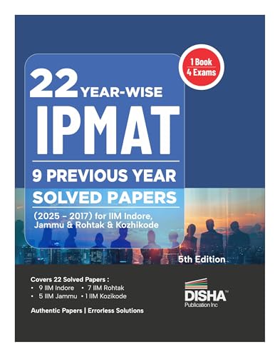 Disha 22 Year-wise IPMAT Previous 9 Year Solved Papers (2025 - 2017) for IIM Indore, Jammu, Rohtak & Kozhikode 5th Edition | PYQs Question Bank | JIPMAT, IIMK-BMS
