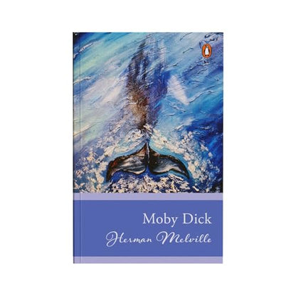 Penguin Select Classics: Moby Dick: (Original, Unabridged Classic)