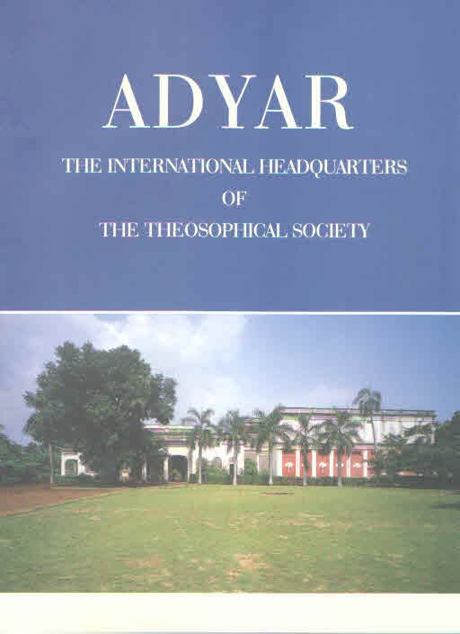 Adyar: The international headquarters of the Theosophical Society book cover
