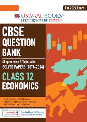 Oswaal CBSE Class 12 Economics Question Bank | Chapter & Topic-wise Solved Papers (2017–2026) | Based on Latest Syllabus (April 2026) | Includes 2026 Papers | For 2027 Exam