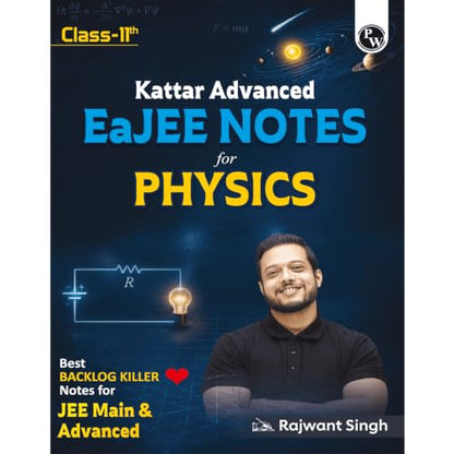 PW Class 11 Kattar Advanced EaJEE Notes Handwritten Notes For Physics By Rajwant Sir For JEE Main & Advanced Exams | Complete Theory, PYQ with Detailed Solutions