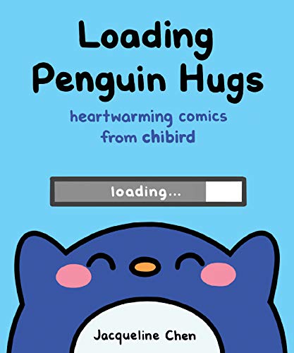Loading Penguin Hugs : Heartwarming comics from Chibird book cover