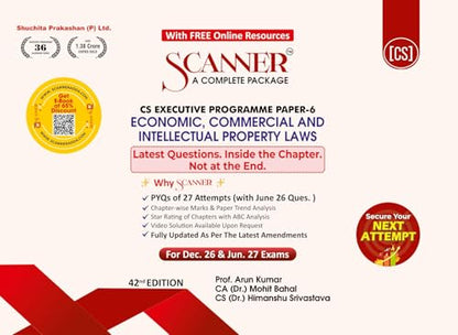 Scanner CS Executive| Paper-6:Economic, Commercial and Intellectual Property Laws | For Dec.26 & Jun. 27 Exams | Solved Papers with PYQs (Included ... | Shuchita Prakashan: 1 (Scanner Series)