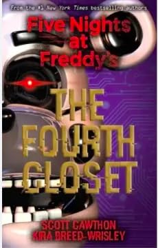 FIVE NIGHTS AT FREDDYS #3: THE FOURTH CLOSET book cover