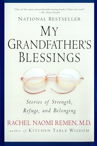 My Grandfather's Blessings: Stories of Strength, Refuge, and Belonging